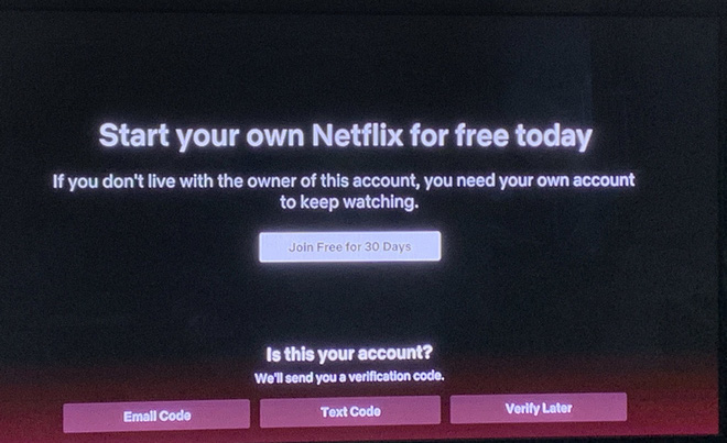 The notification that some users receive when logging into a shared Netflix account